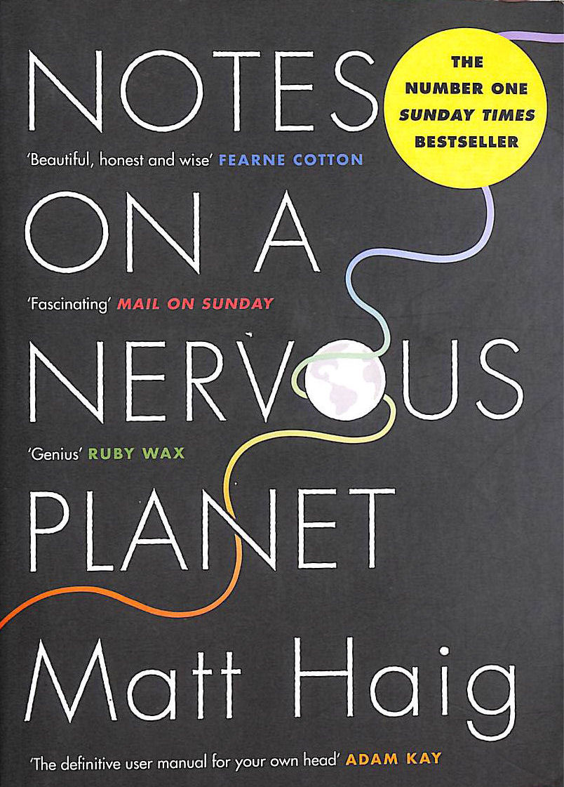 Notes on a Nervous Planet: Matt Haig