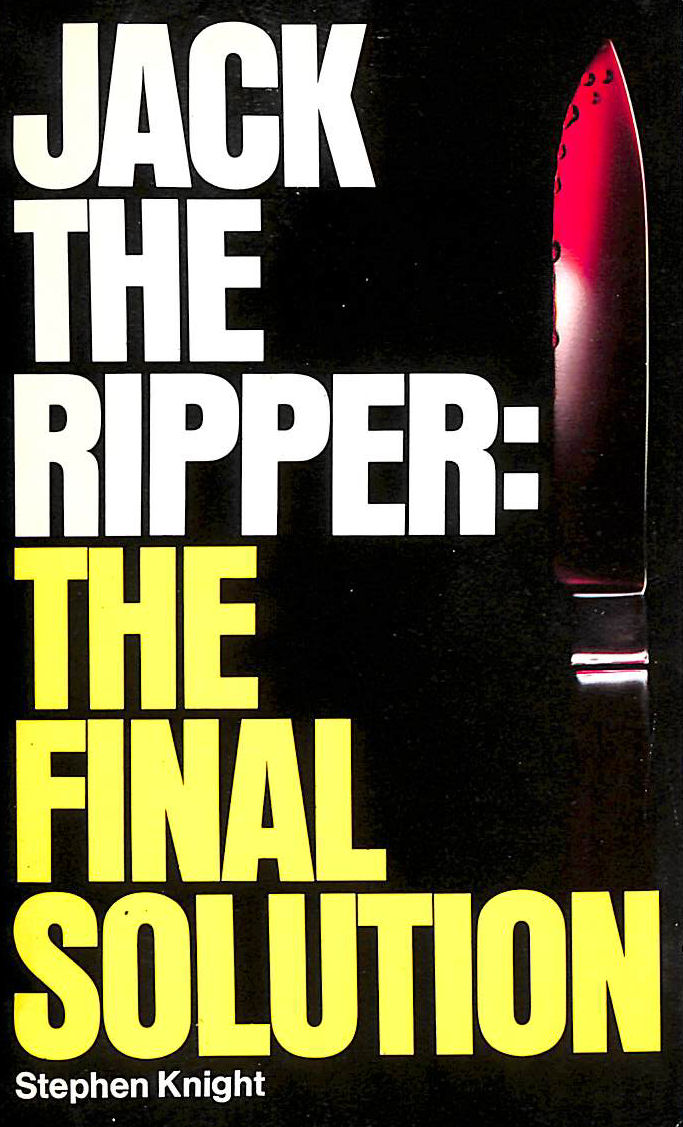 Jack The Ripper: The Final Solution