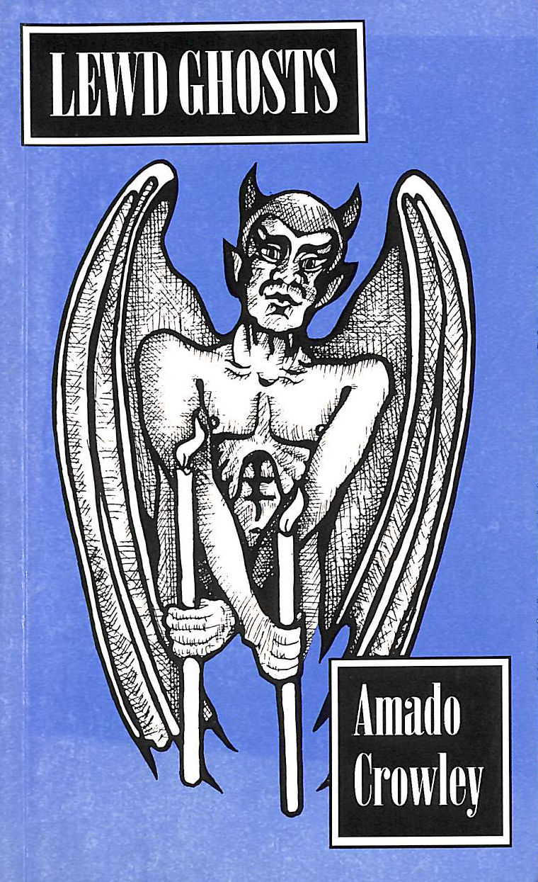 Lewd Ghosts: Magic, Sex and Horror