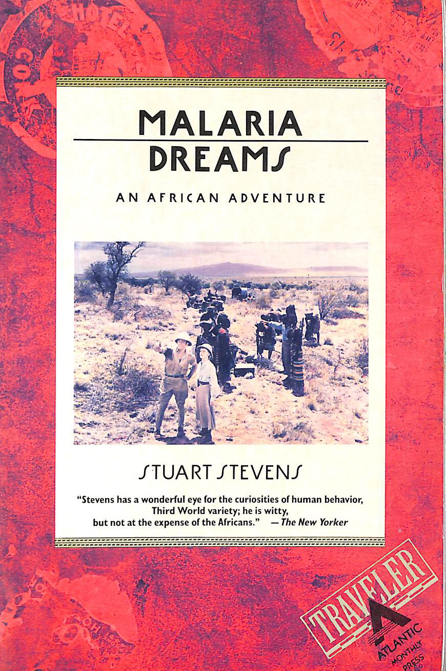 Malaria Dreams: An African Adventure