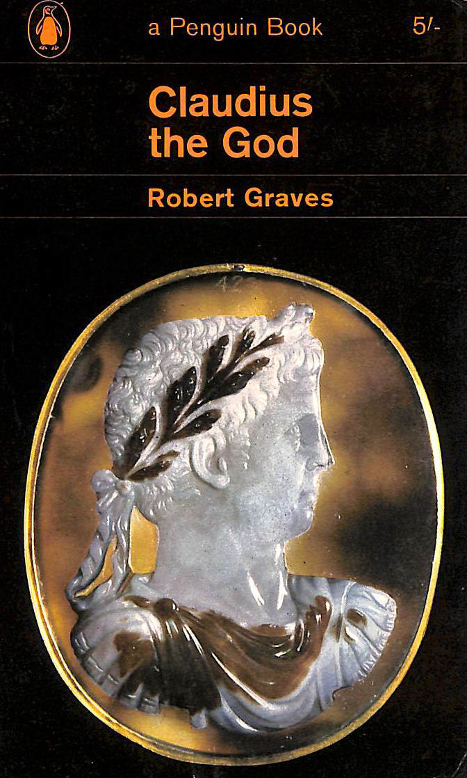 Claudius the God and His Wife Messalina [Penguin Books no.421]