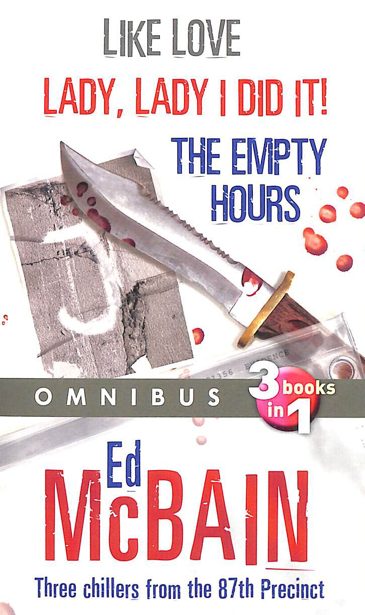 Omnibus 3 Books in 1: Like Love, Lady, Lady I Did It!, The Empty Hours