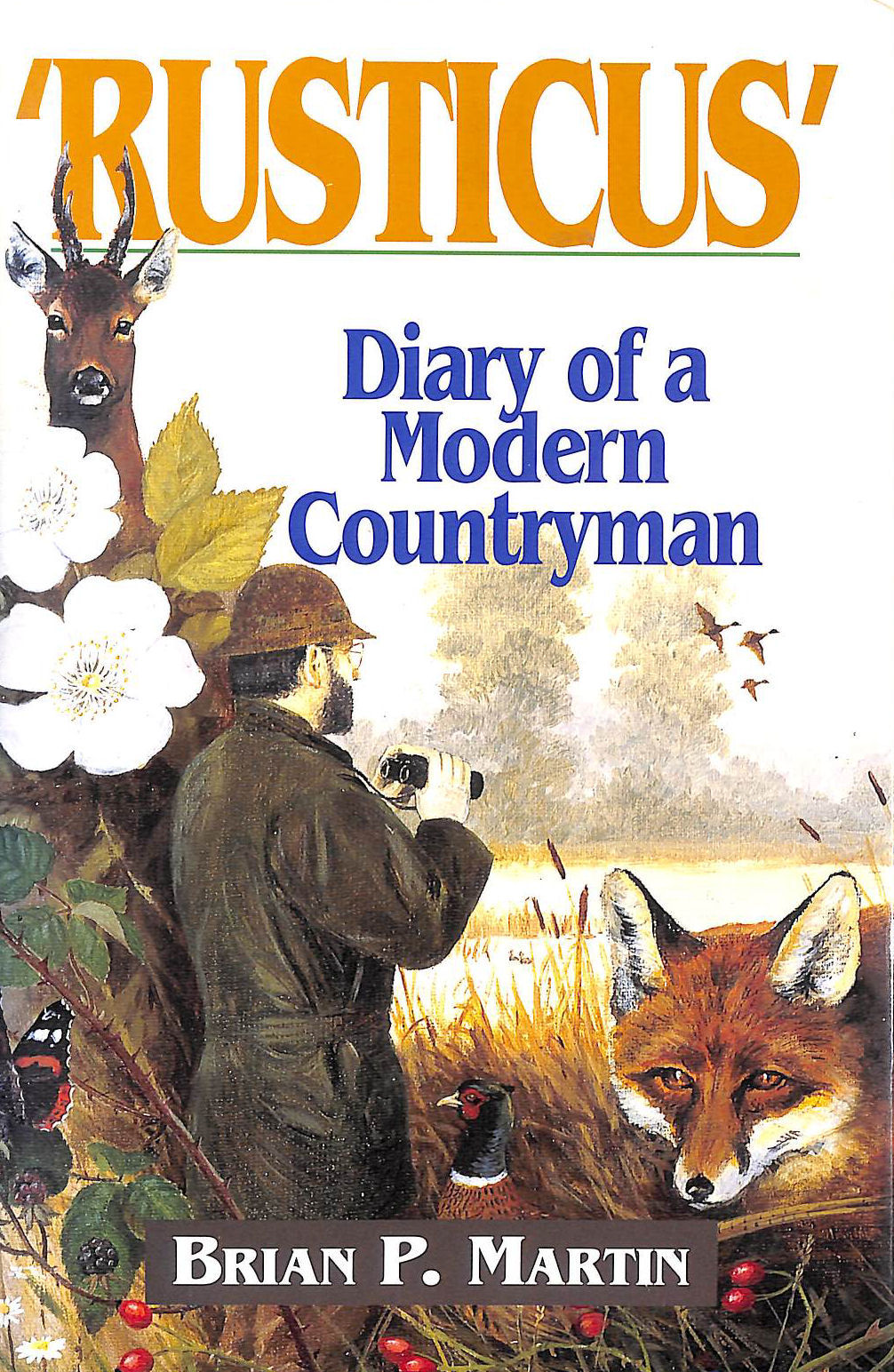 Rusticus: Diary of a Modern Countryman
