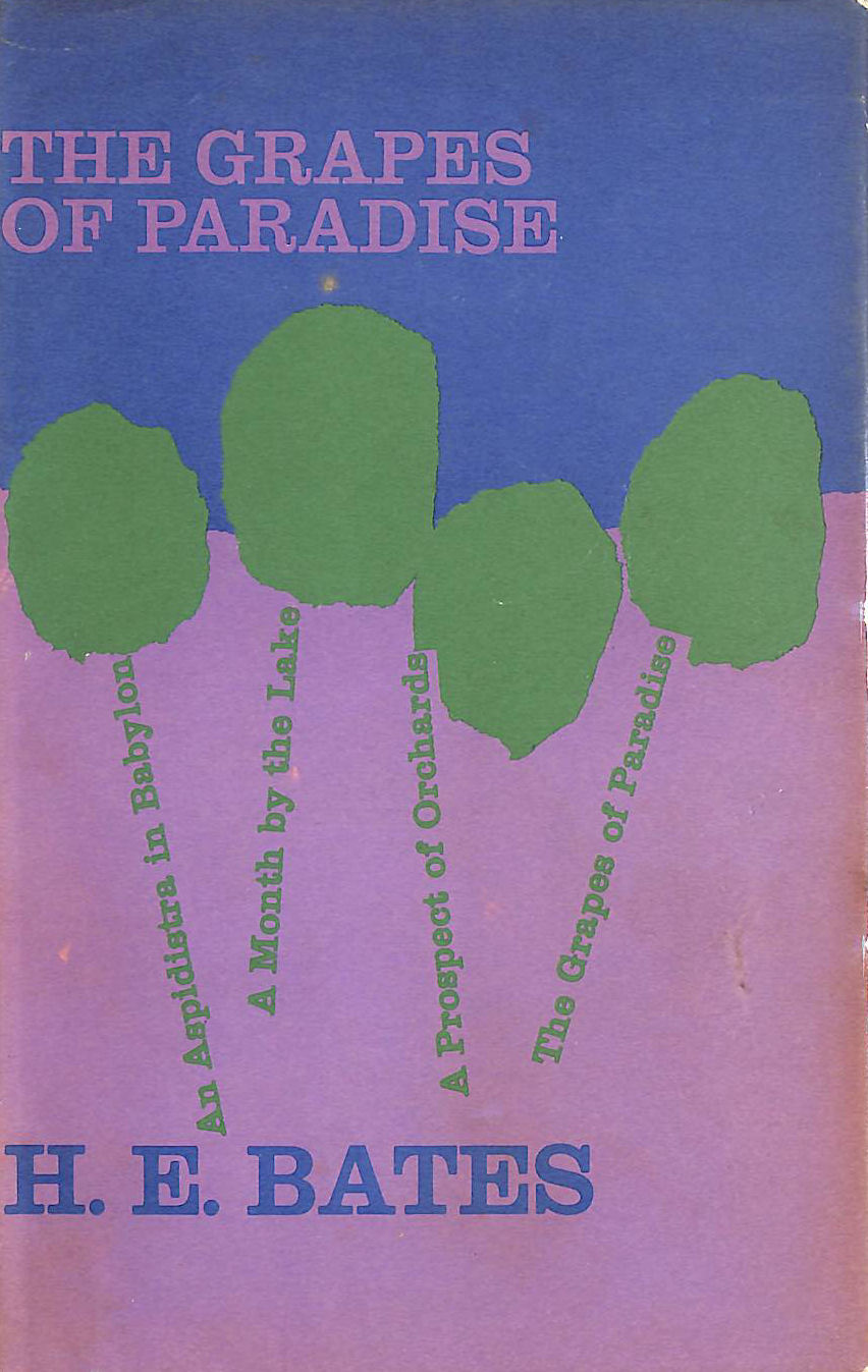 The Grapes of Paradise: Four short novels