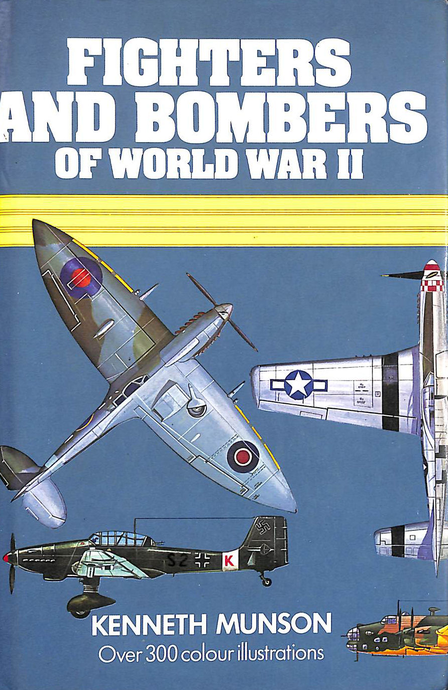 Fighters and Bombers of World War II