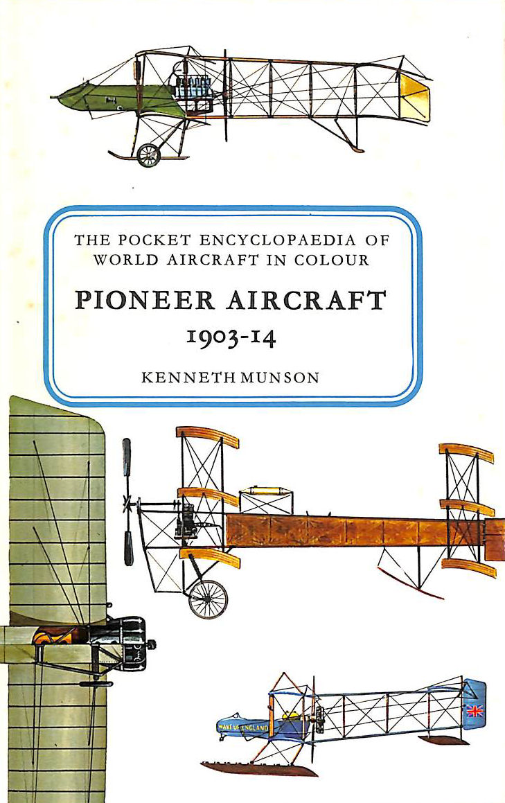 Pioneer Aircraft, 1903-14