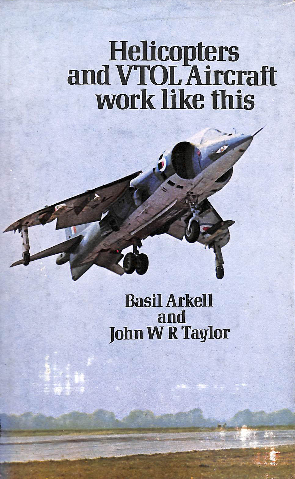 Helicopters and VTOL Aircraft Work Like This