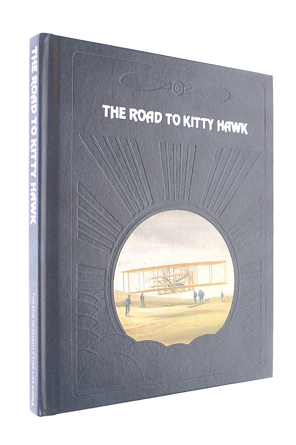 The Road to Kitty Hawk (Epic of Flight S.)