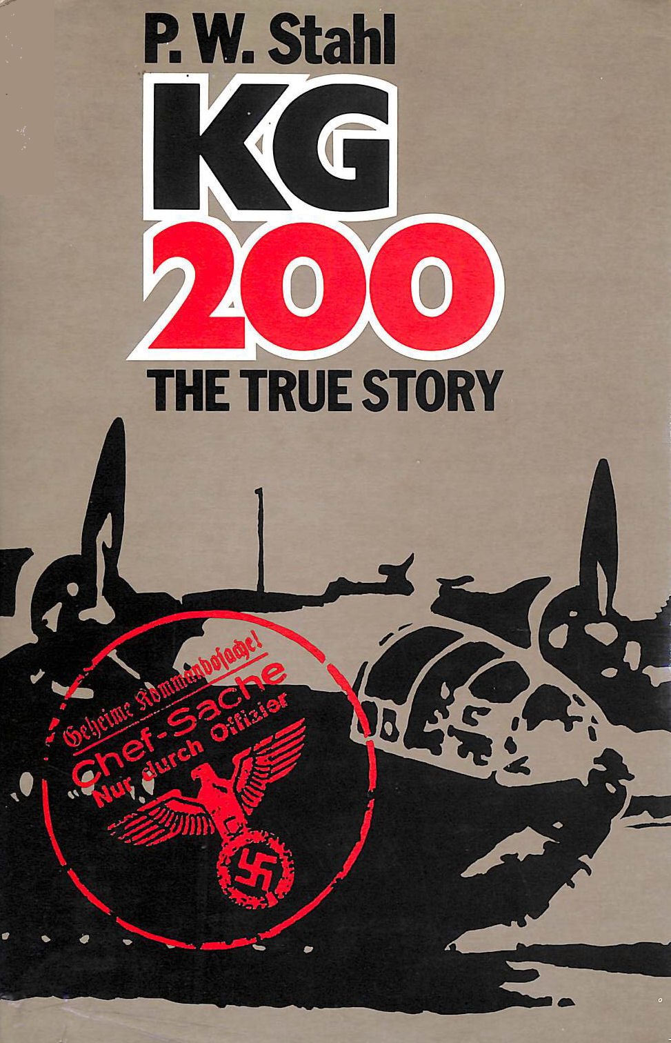 KG 200 : the true Story