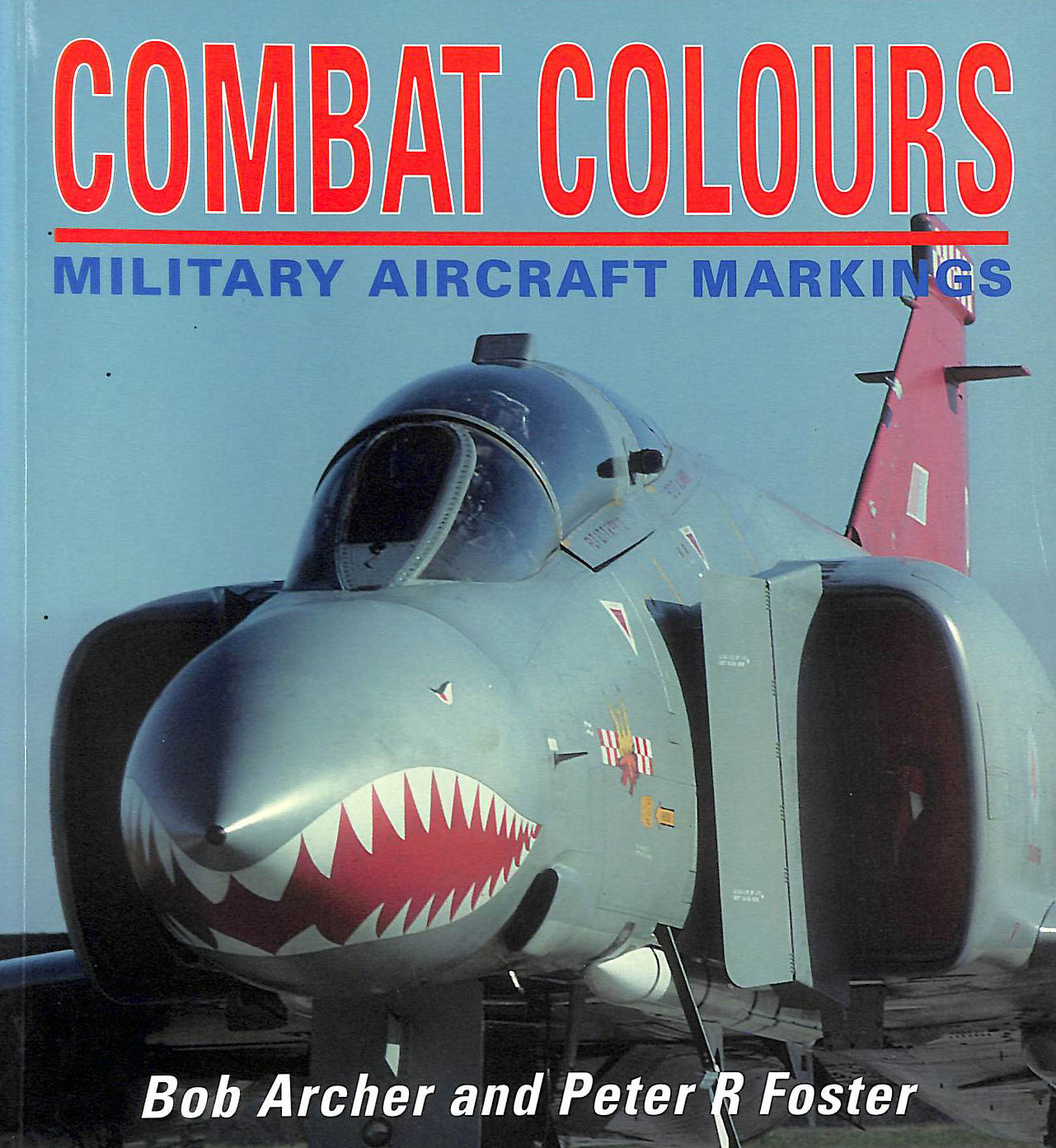 Combat Colours: Military Aircraft Markings