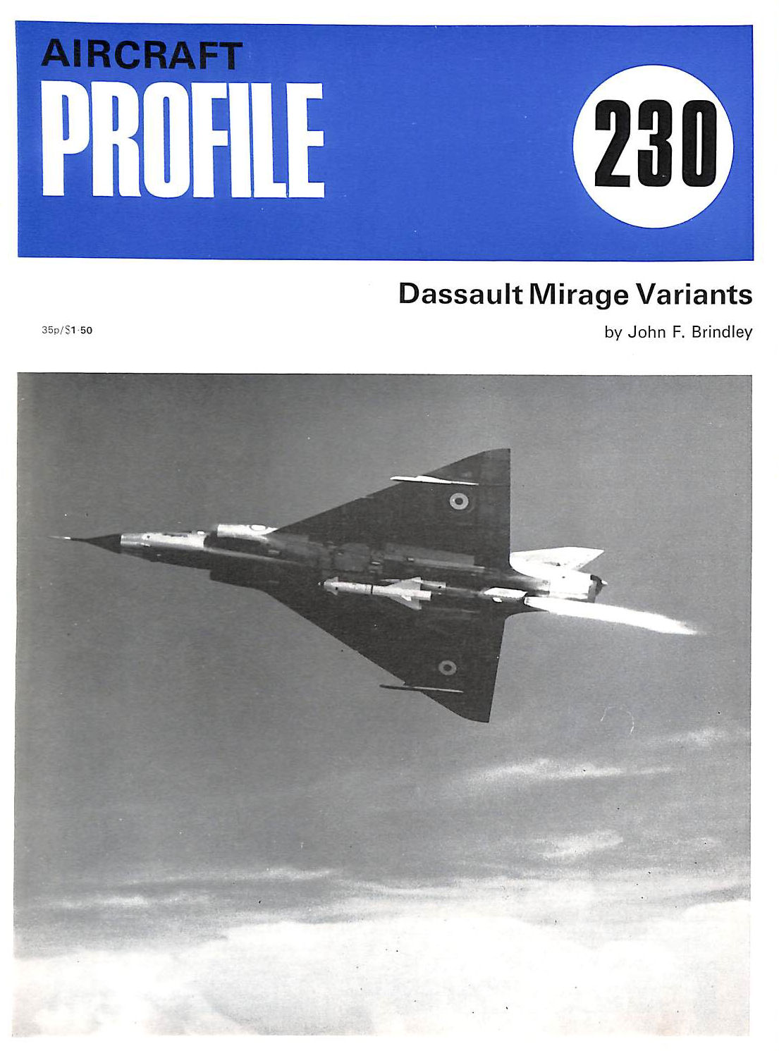 Aircraft Profile No. 230: Dassault Mirage Variants