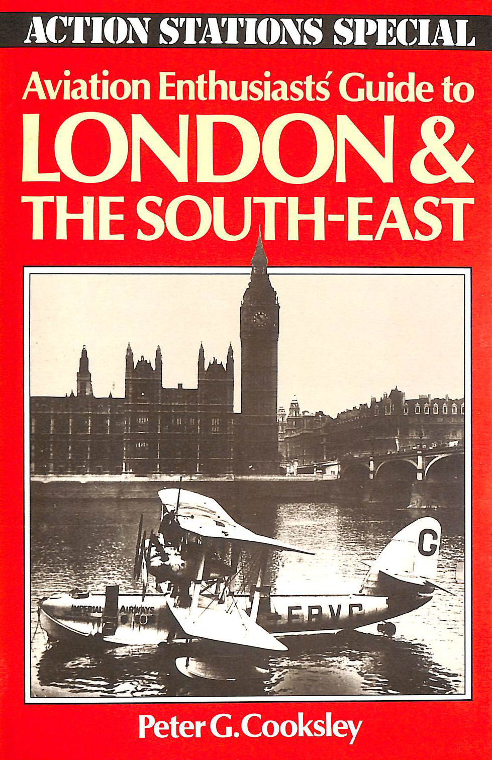 Aviation Enthusiasts' Guide to London and the South East