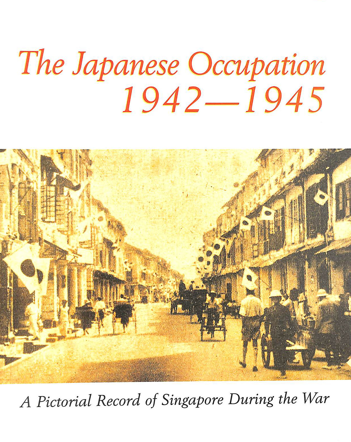 Japanese Occupation of Singapore