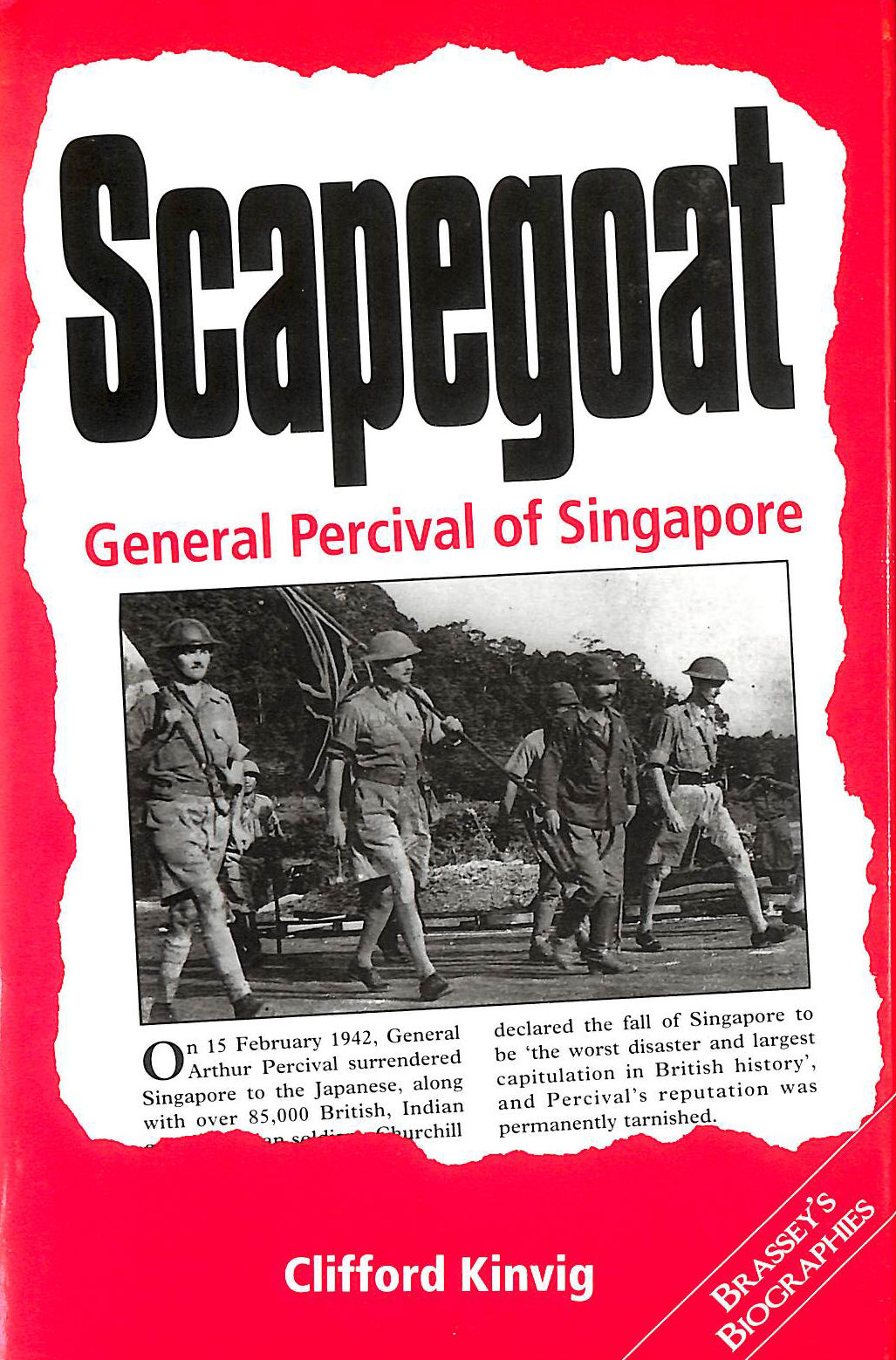 Scapegoat: General Percival of Singapore