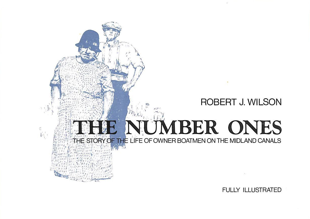 Number Ones: Story of the Life of Owner Boatmen on the Midland Canals