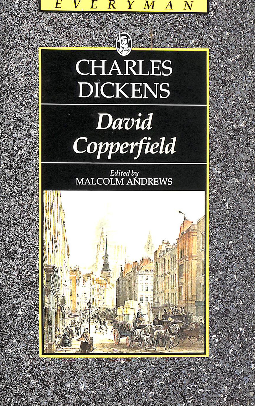 David Copperfield (Everyman Dickens)