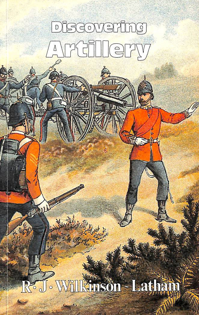 Discovering Artillery (Shire Discovering)