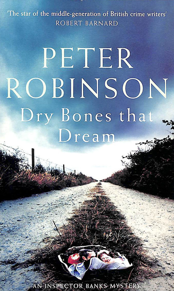 Dry Bones That Dream (The Inspector Banks series, 7)