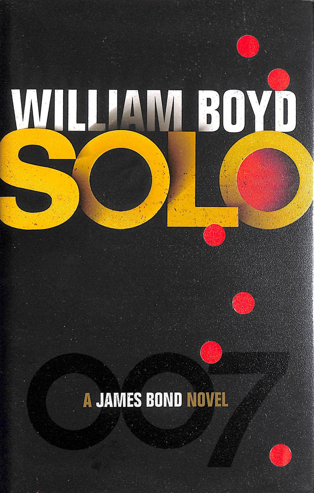 Solo: A James Bond Novel, signed by the author
