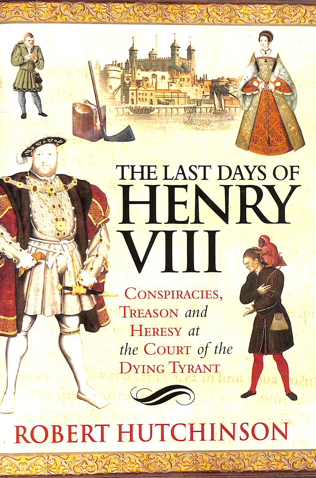 The Last Days of Henry VIII