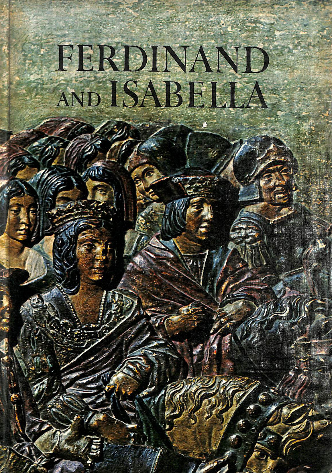 Ferdinand and Isabella (Caravel Books)