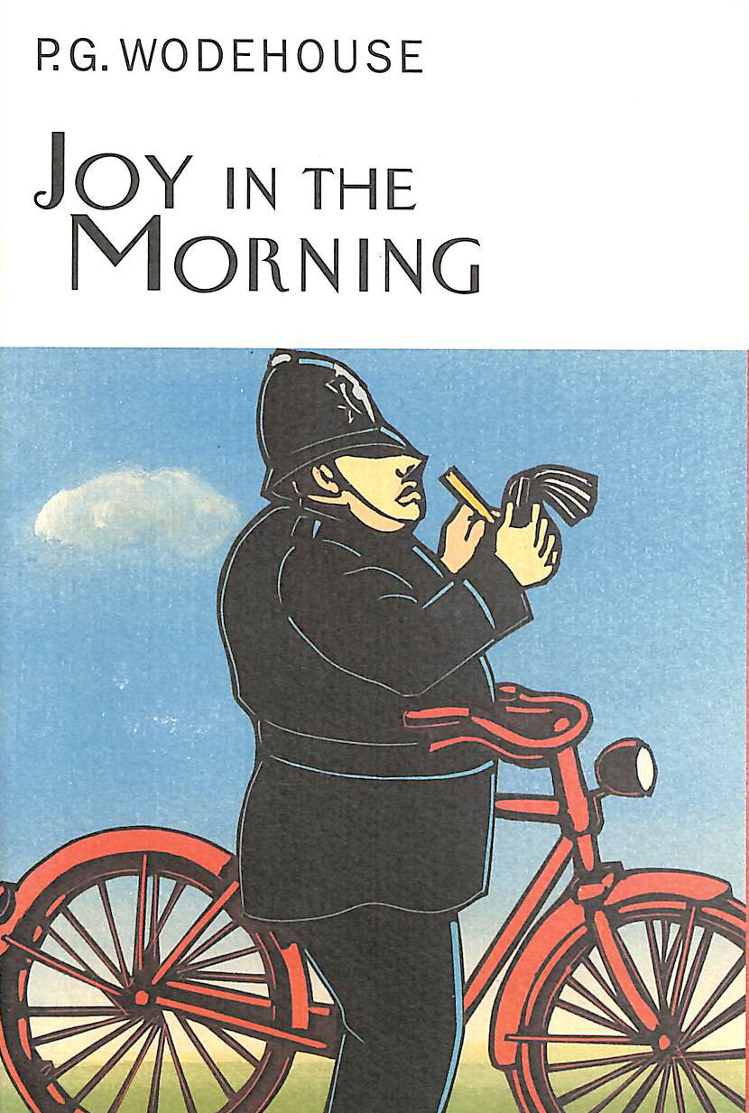Joy In The Morning (Everyman's Library P G WODEHOUSE)