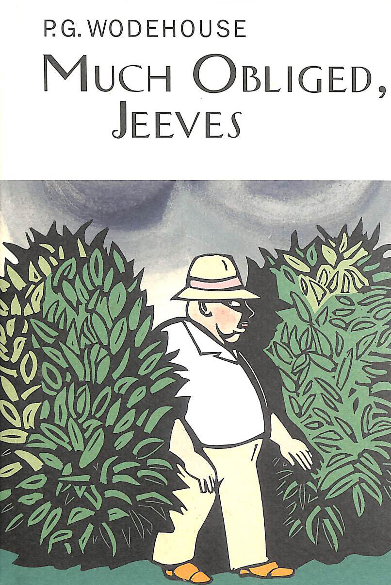 Much Obliged, Jeeves (Everyman's Library P G WODEHOUSE)