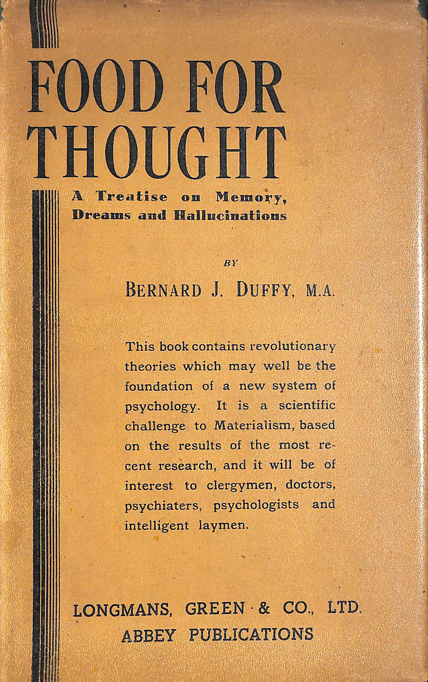 Food For Thought: A Treatise On Memory, Dreams & Hallucinations