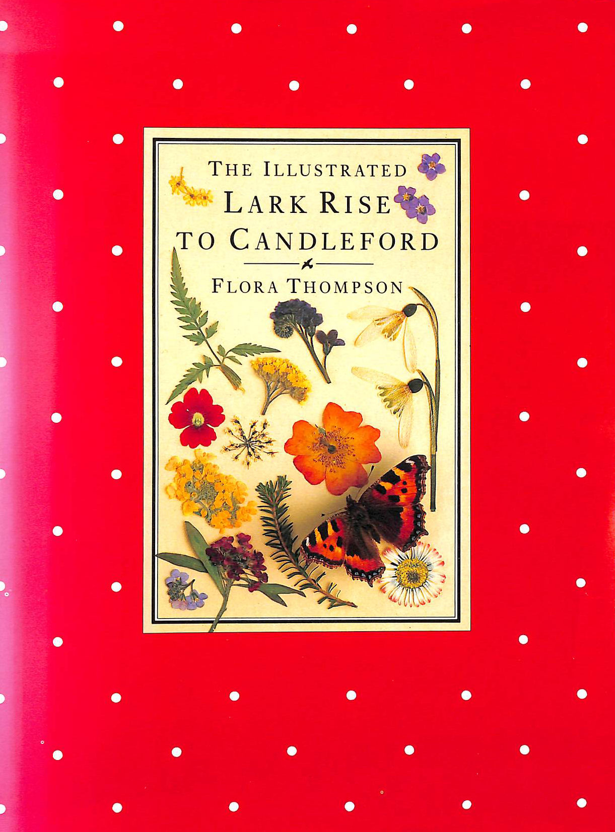 The Illustrated Lark Rise to Candleford (Cresset Library)