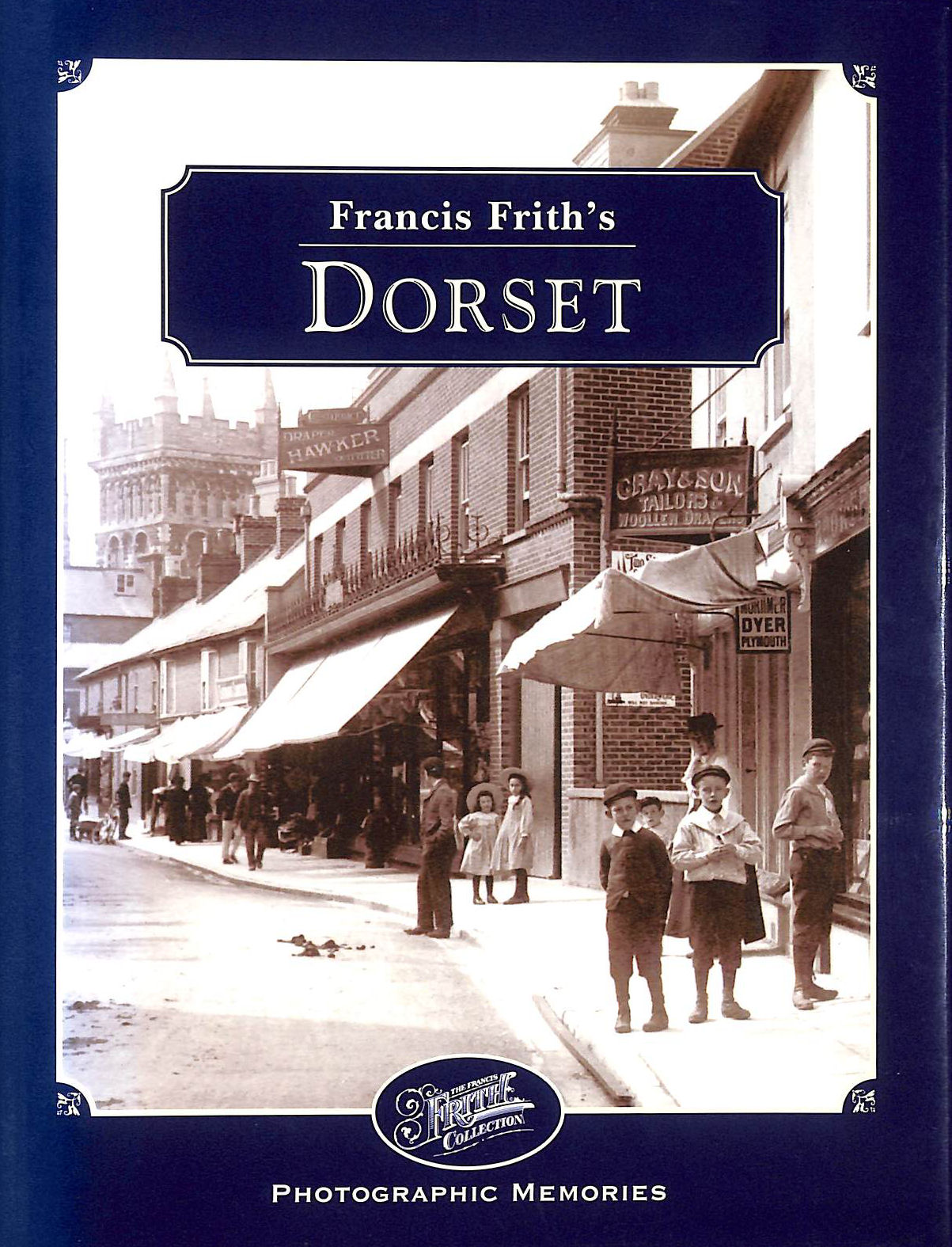 Francis Frith's Dorset (Photographic Memories)