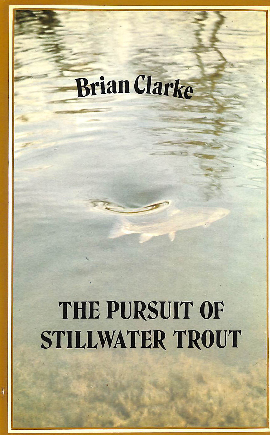 The Pursuit of Stillwater Trout