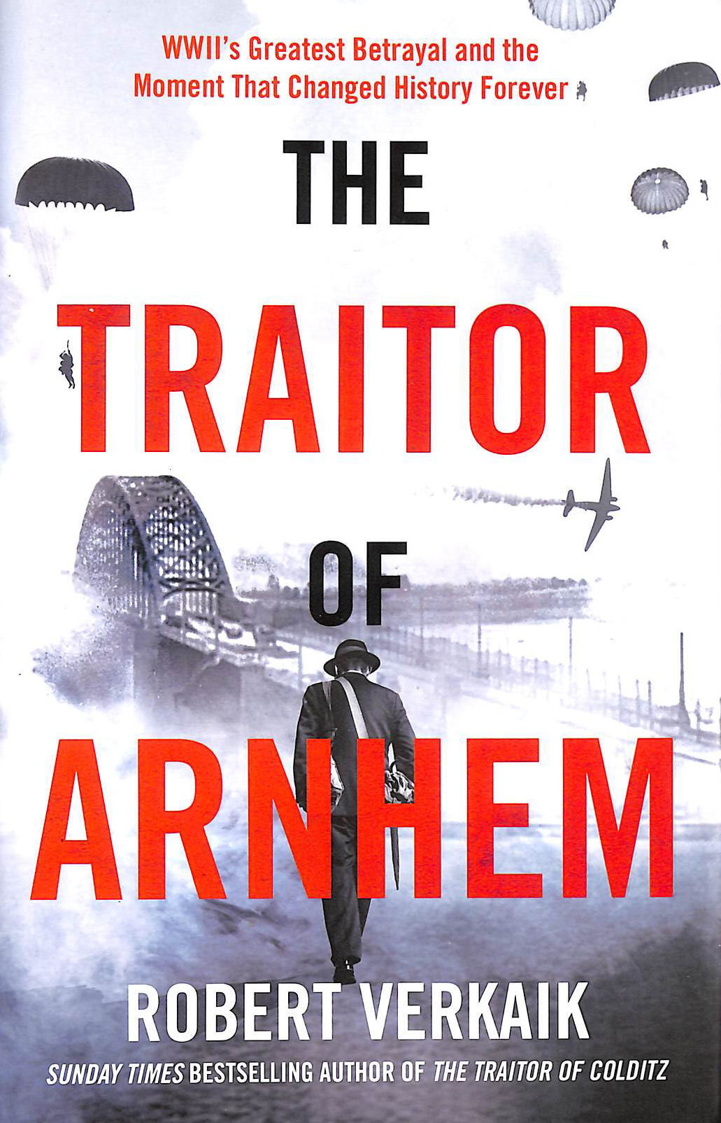 The Traitor of Arnhem