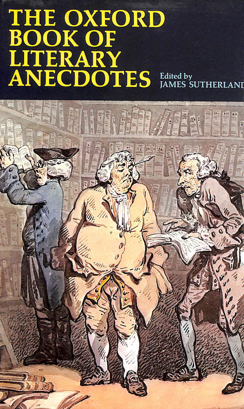 The Oxford Book of Literary Anecdotes