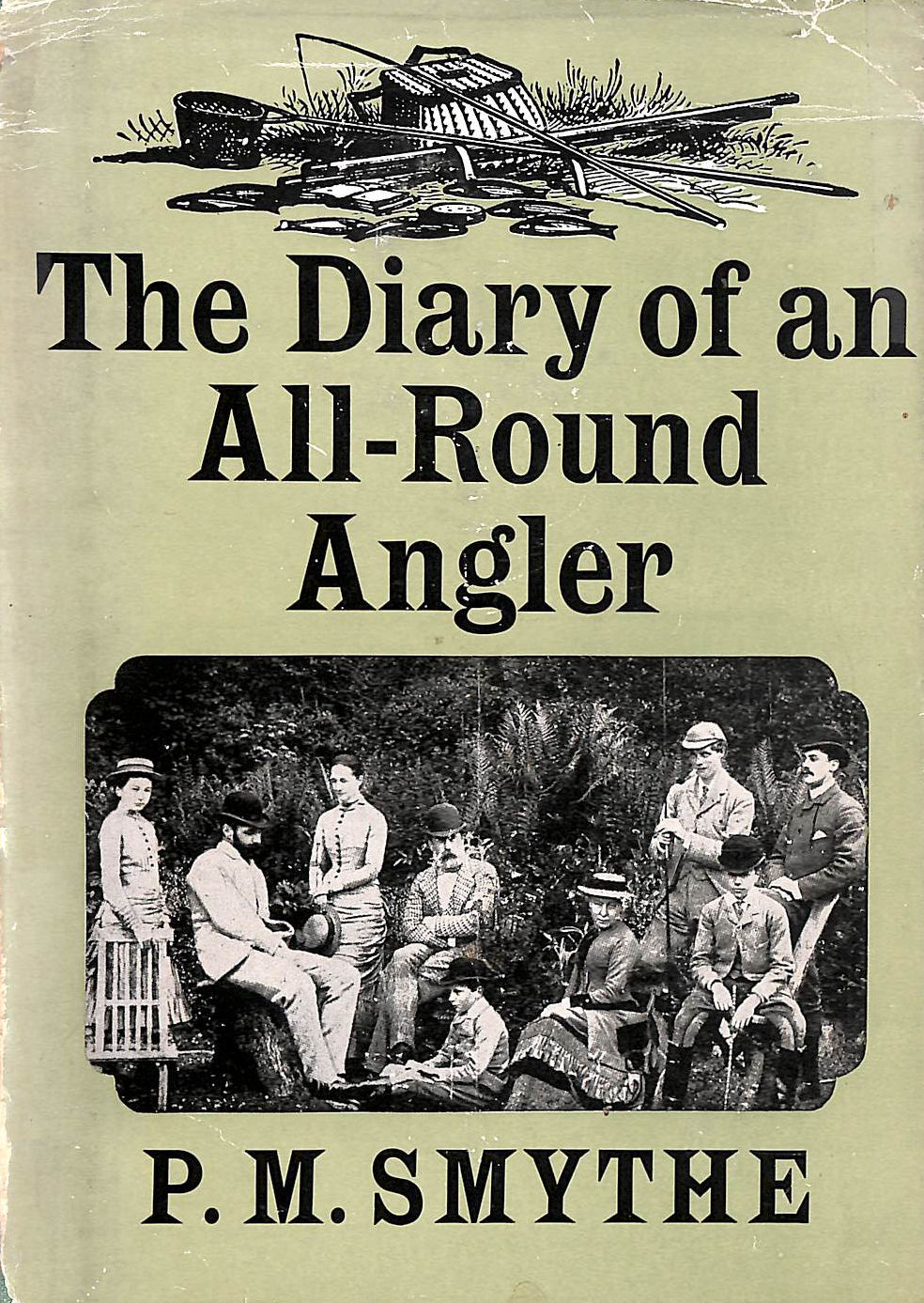 The Diary of an All-Round Angler : Extracts from the Fishing Journal Kept for Over Sixty Years (1872-1935)