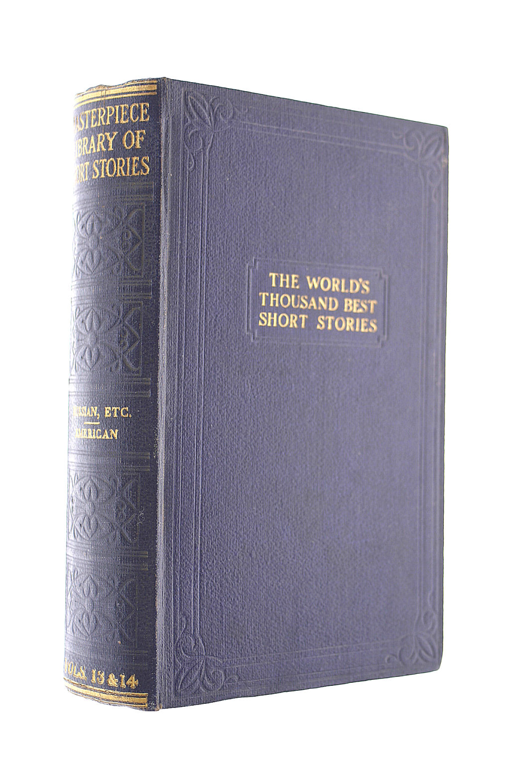 The Masterpiece Library of Short Stories: Vols 13 & 14: Russian, etc & American