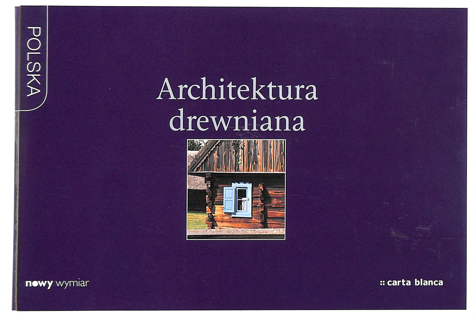 Architektura drewniana (NOWY WYMIAR)
