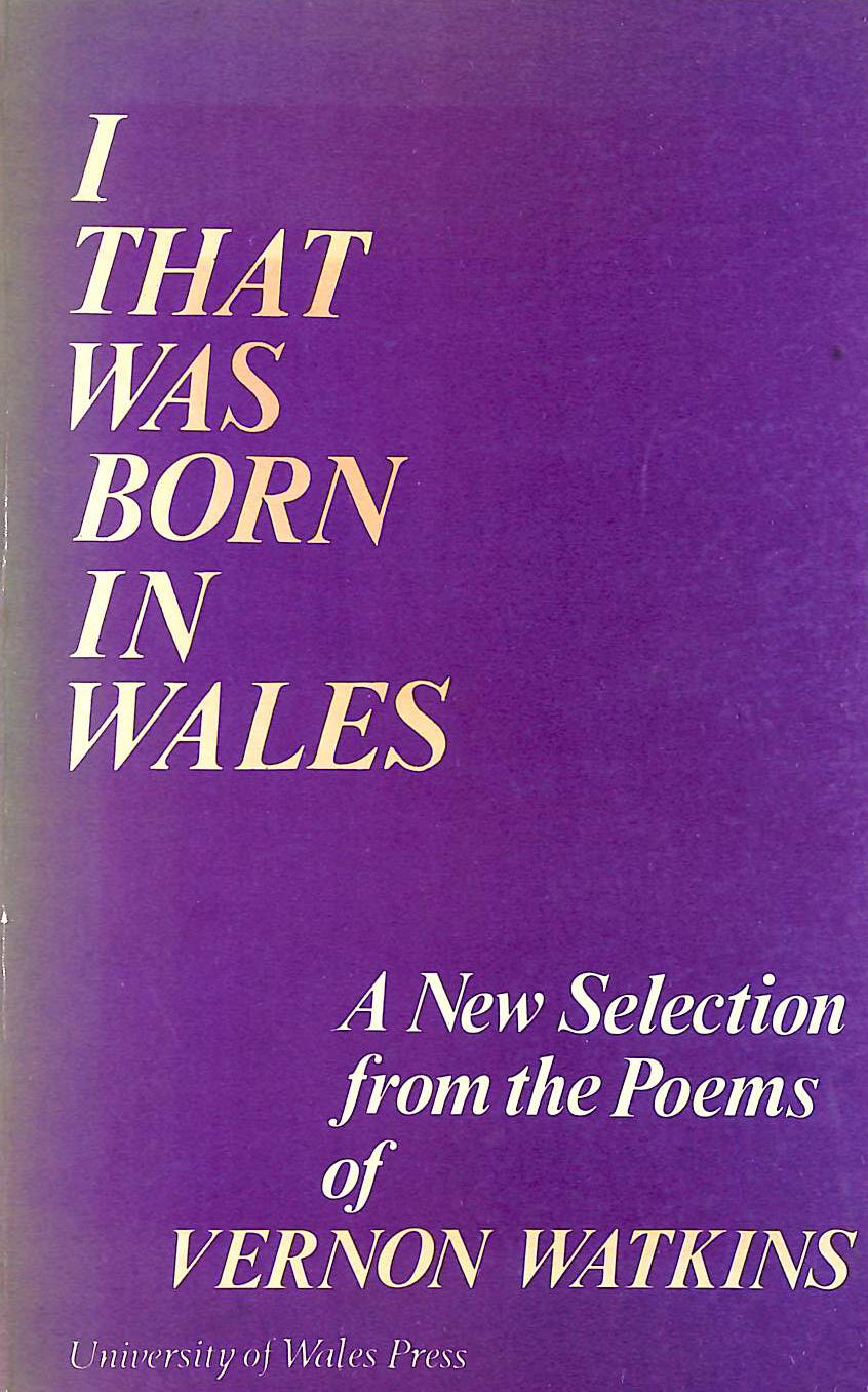 I That Was Born in Wales