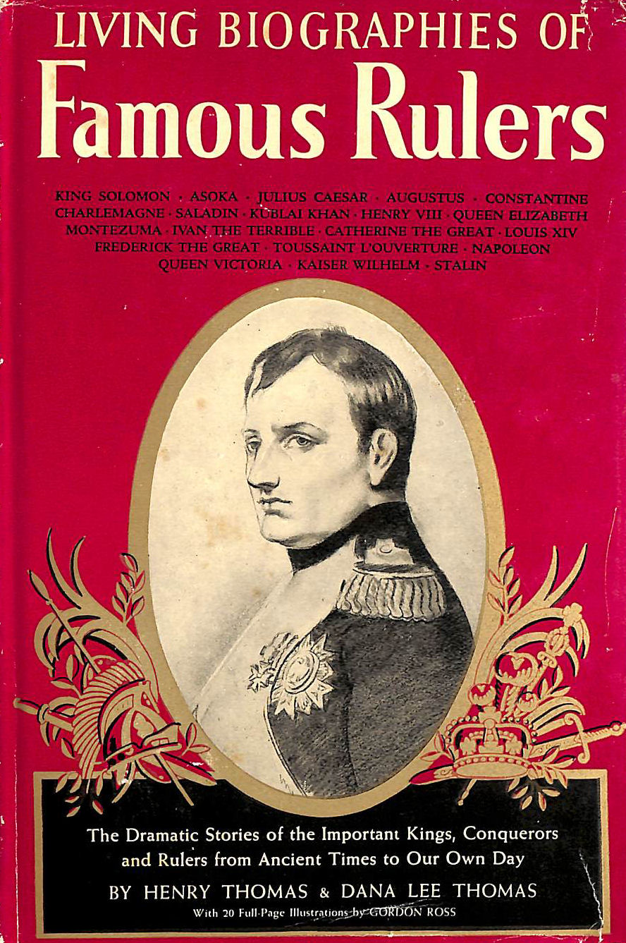 Living Biographies Of Famous Rulers
