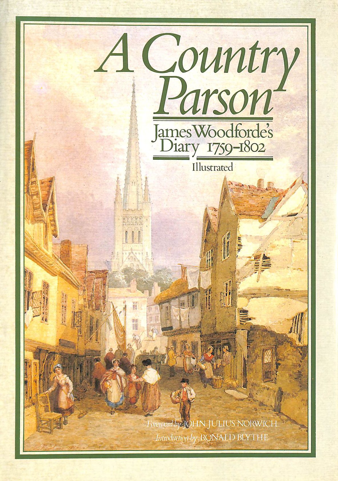 A Country Parson: James Woodforde'S Diary, 1759-1802