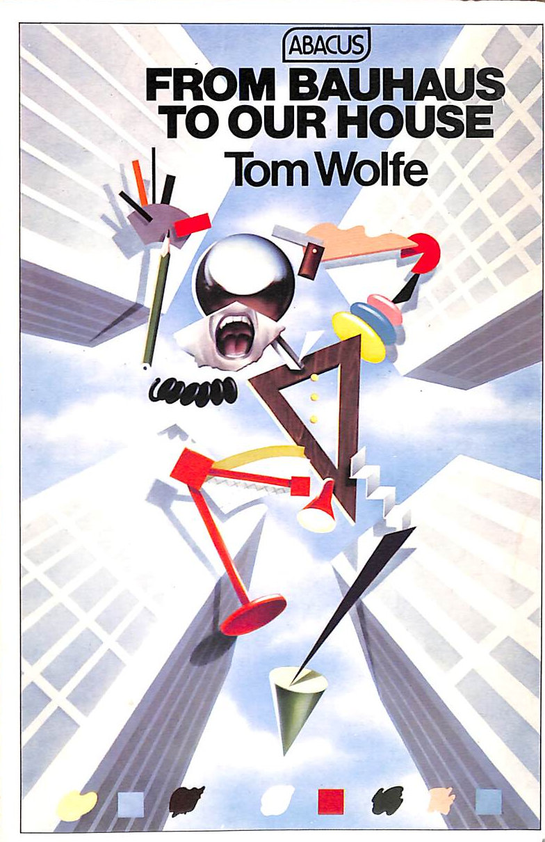 From Bauhaus to Our House (Abacus Books)