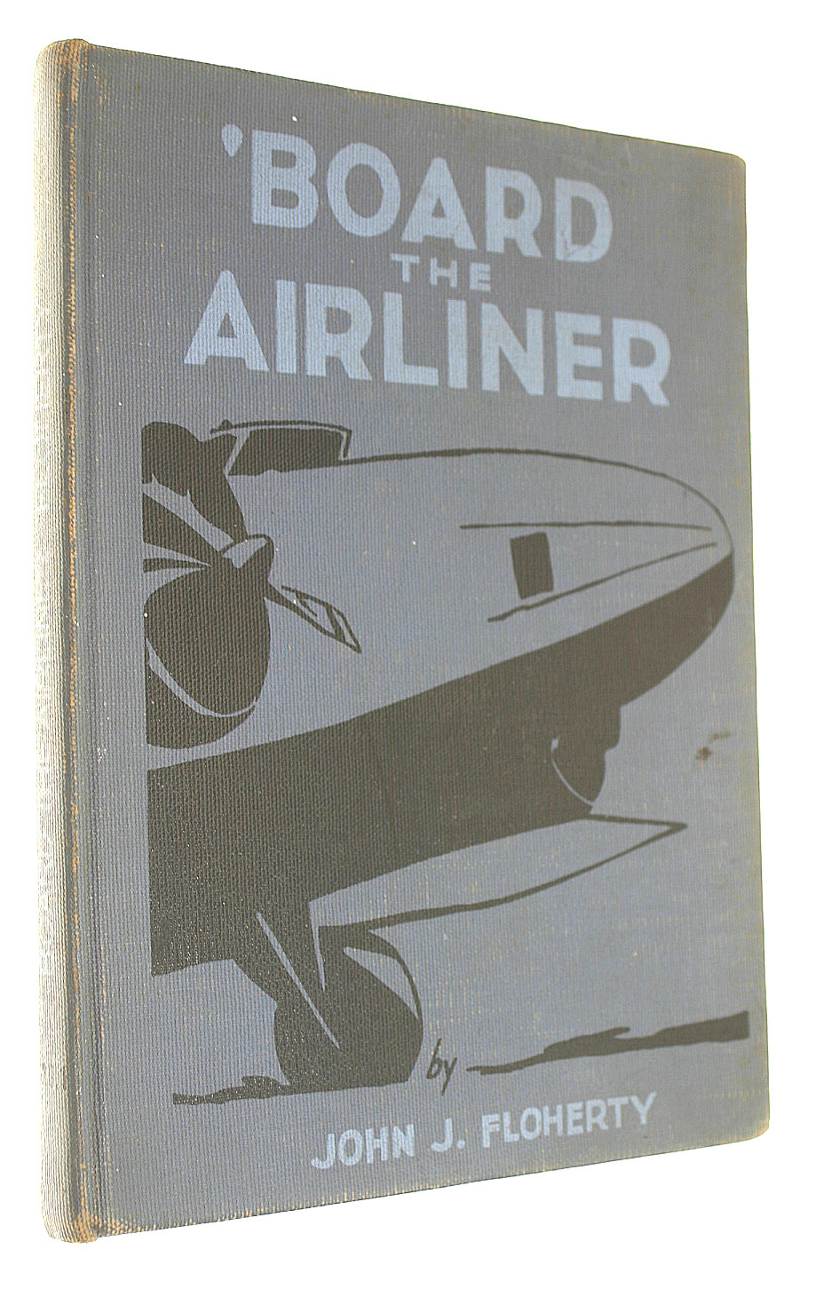 'Board the airliner;: A camera trip with the transport planes,