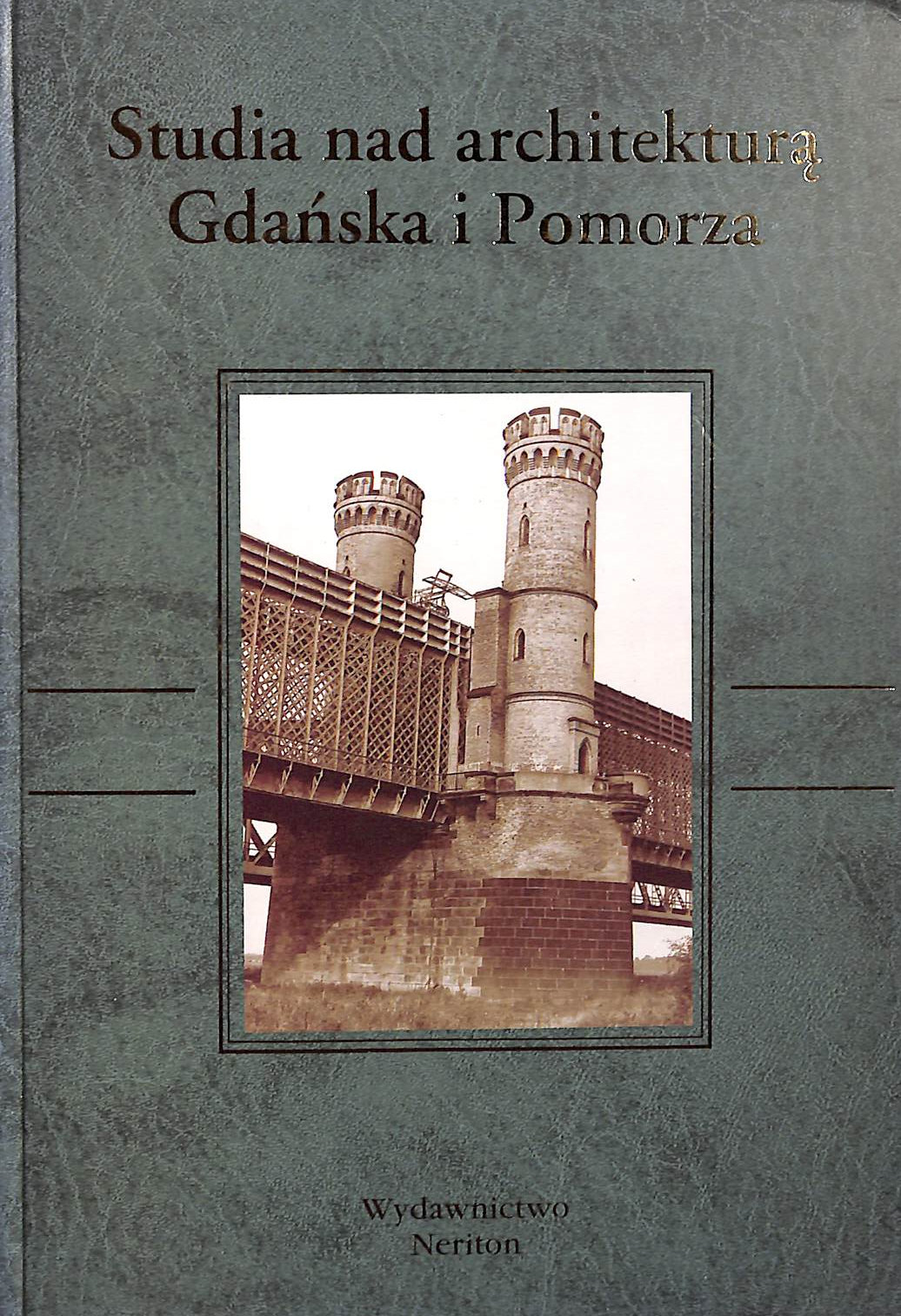 Studia nad architektur Gdaska i Pomorza