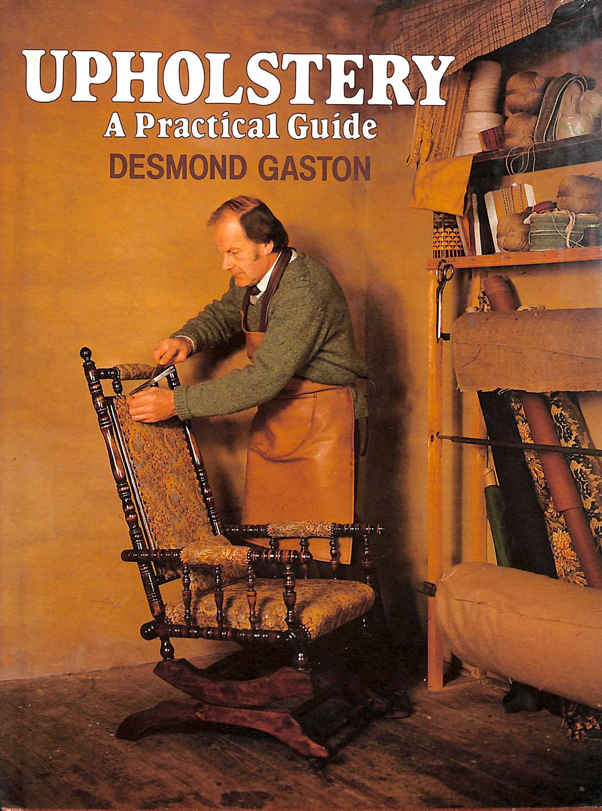 Upholstery: A Practical Guide