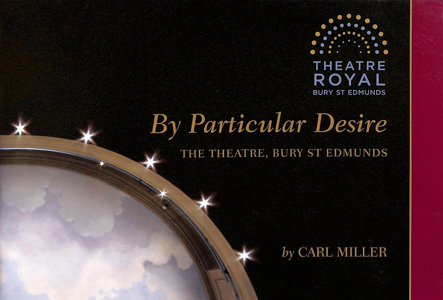 By Particular Desire - Theatre, Bury St Edmunds