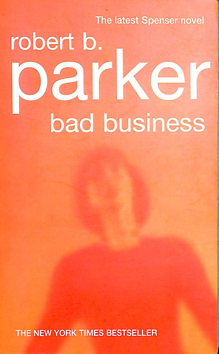 Bad Business (A Spenser Novel, 31)
