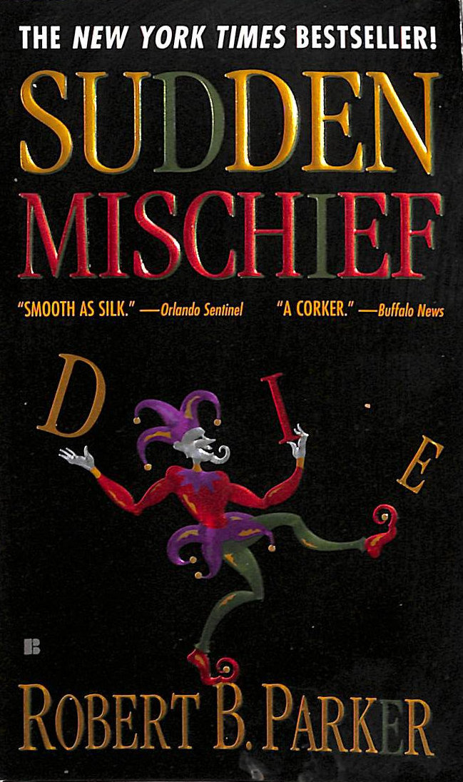 Sudden Mischief: 25 (Spenser)