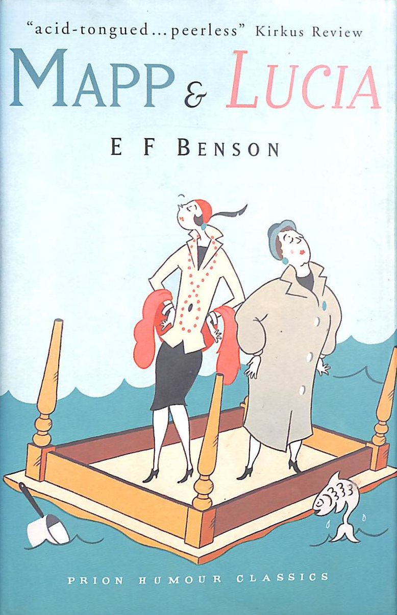 Mapp and Lucia (Prion Humour Classics S.)