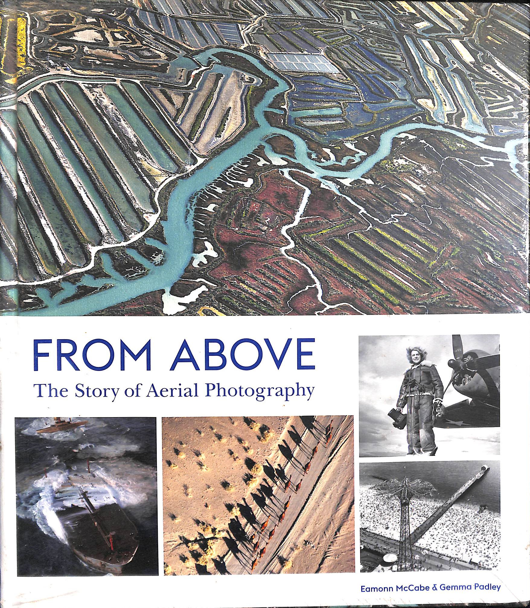 From Above: The Story of Aerial Photography