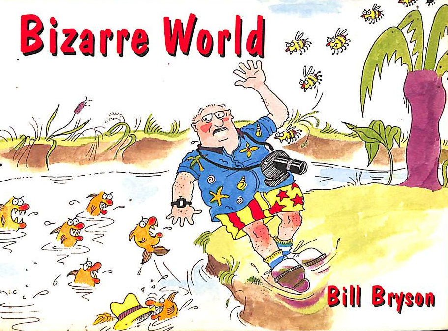 Bill Bryson's Bizarre World