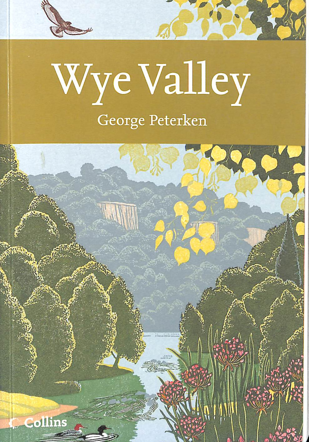 Wye Valley, Collins New Naturalist 105